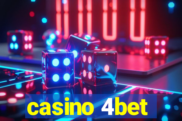 casino 4bet